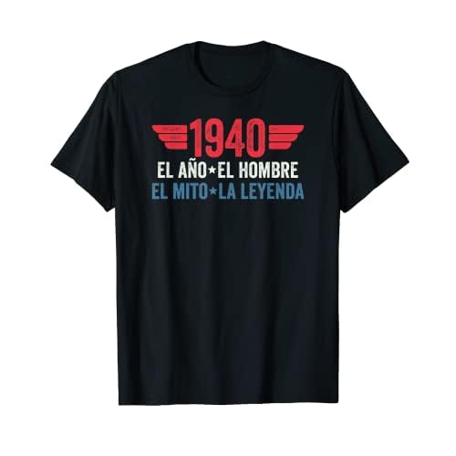 1940 El año el hombre el mito la leyenda Camiseta