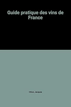 Hardcover Guide pratique des vins de France [French] Book
