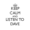 CafePress Keep Calm and Listen to Dave Mugs 11 oz (325 ml) Ceramic Coffee Mug #1