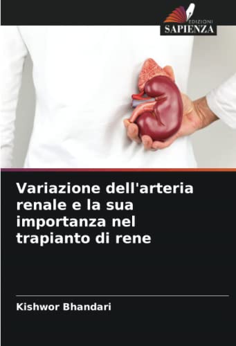 Variazione dell'arteria renale e la sua importanza nel trapianto di rene
