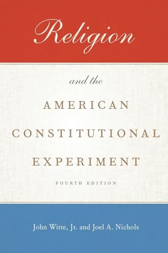 Religion and the American Constitutional Experiment