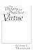 Theory and Practice Of Virtue (ND Series in Great B)