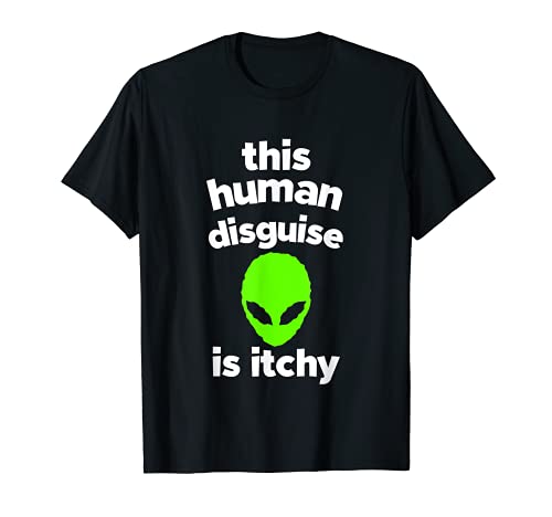 Camisa Alien | Disfraz Humano Divertido Regalo Alien | UFO Aliens Camiseta