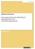 Factoring im deutschen Mittelstand. Marktüberblick und Entwicklungspotenziale
