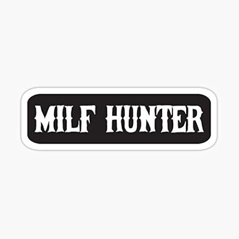 STICKY DUDE - Milf Hunter Cool Sticker 5" Cover