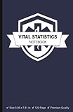  Vital Statistics Notebook: EMT Vital Statistics Notebook, Vital Statistics Log Book, EMT Vitals Notebook, EMT Vital Notebook, EMT Notebook Vitals, EMS ... Vital Signs Monitor, EMT Vital Sign Notebook