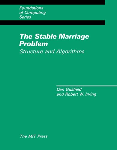 The Stable Marriage Problem: Structure and Algorithms (Foundations of Computing)