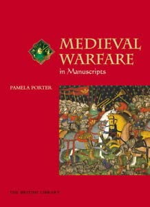 Buy Medieval Warfare in Manuscripts (Medieval World in Manuscripts S.) — BookShops.in