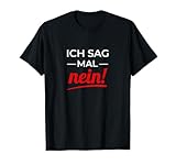 Ich sag mal nein