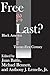 Free at Last?: Black America in the Twenty-first Century