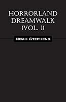 Horrorland Dreamwalk (Vol. 1) 1478765208 Book Cover