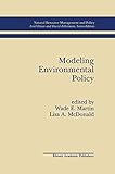 Modeling Environmental Policy (Natural Resource Management and Policy, 9)