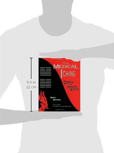 The Medical I Ching: Oracle of the Healer Within      Paperback – January 1, 1992