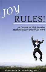 Paperback Joy Rules! 30 Lessons to Help Leaders Harness Heart Power at Work Book