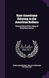 eames rar original  Rare Americana Relating to the American Indians: Being a Portion of the Library of Wilberforce Eames