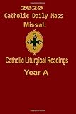 2020 Catholic Daily Mass Missal:: Catholic Liturgical Readings   Year A