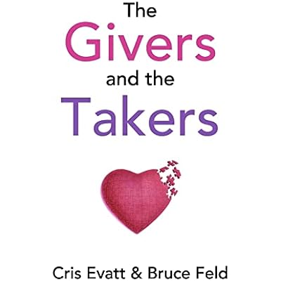 The Givers & The Takers