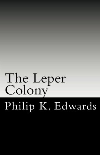 The Leper Colony