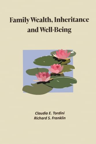 FAMILY WEALTH, INHERITANCE AND WELL-BEING