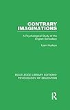  Contrary Imaginations: A Psychological Study of the English Schoolboy (Routledge Library Editions: Psychology of Education)