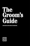 The Groom's Guide