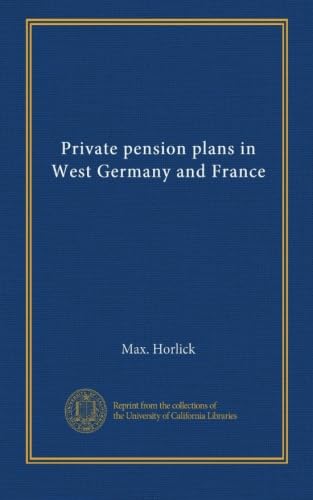 Private pension plans in West Germany and France (no.55 1980)