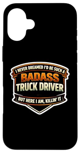 I Never Dreamed I'd Be Such A Badass �g���b�N �h���C�o�[ �g���b�J�[�B �X�}�z�P�[�X iPhone 16 Plus �p