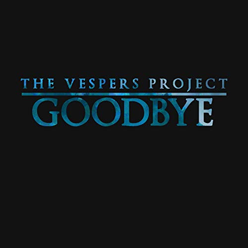 The Vespers Project - Special Announcement: Transition