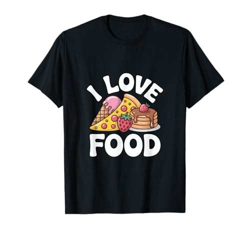 I Love Food Pizza Pancakes Gelato Art Maglietta