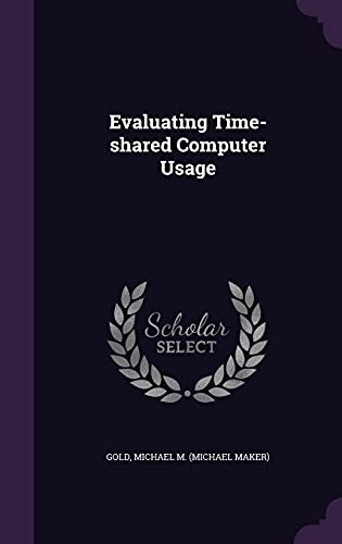 Evaluating Time-shared Computer Usage