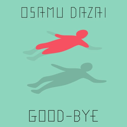 Good-Bye Audiolivro Por Osamu Dazai capa