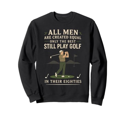 Funny Golf Saying Only The Best Still Play Golf In Their 80s �g���[�i�[