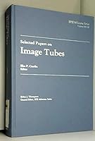 Selected Papers on Image Tubes 0819404756 Book Cover