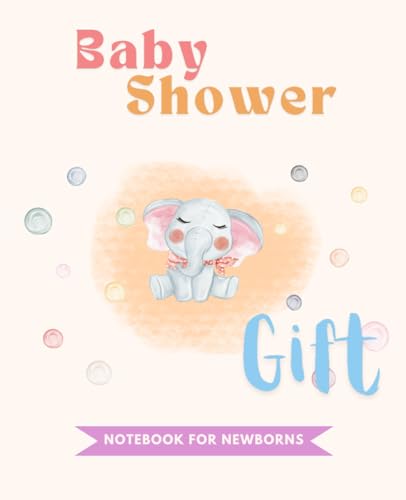 Baby Shower Gift Notebook For Newborns: Sign In Guest Book For Girl Boy, Keepsake Gifted For Mom