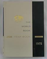 The World Book Year Book, 1975 0716604752 Book Cover