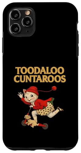 Toodaloo Cuntaroos Funny Sarcastic Retro Humor Cat Meme Joke �X�}�z�P�[�X iPhone 11 Pro Max �p