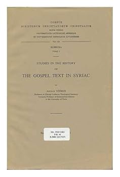 Paperback Studies in the History of the Gospel Text in Syriac. Subs. 3 Book