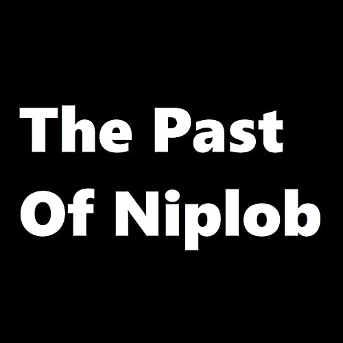 The Past Of Niplob Titelbild