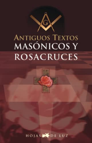 Antiguos textos Masónicos y Rosacruces (2006)