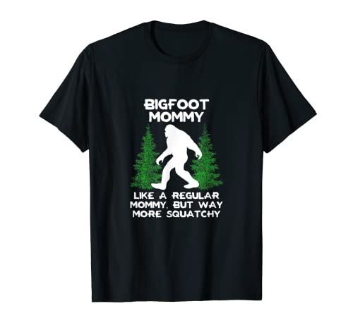 Camiseta Bigfoot Mommy Funny Sasquatch Gift Camiseta