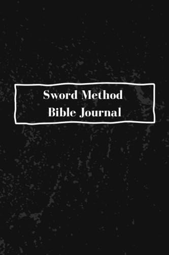 Sword Method Bible Study: Study and Delight in God's Word