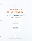 Bundle: American Government, Essentials Edition: Institutions and Policies, Loose-leaf Version, 16th + MindTap Political Science, 1 term (6 months) Printed Access Card