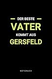  Der beste Vater kommt aus Gersfeld: Notizbuch, Notizblock, Notebook  Punktraster, Punktiert, Dotted  120 Seiten, DIN A5 (6x9 Zoll)  Notizen, ...  Deine Stadt, Dorf, Region, Liebe und Heimat
