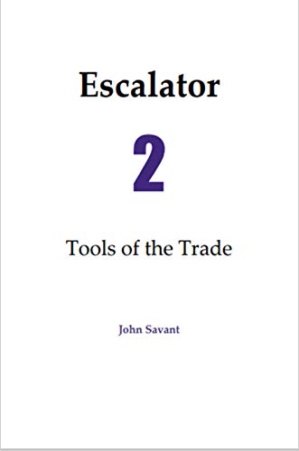Escalator 2: Tools of the Trade