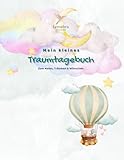 Mein kleines Traumtagebuch: Zum Malen, Träumen & Wünschen – Für Kinder ab 6 Jahren