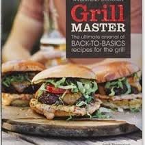 Williams Sonoma Grill Master The Ultimate Arsen... 1616280581 Book Cover