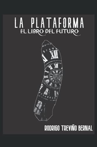 LA PLATAFORMA 1 (Spanish Edition)