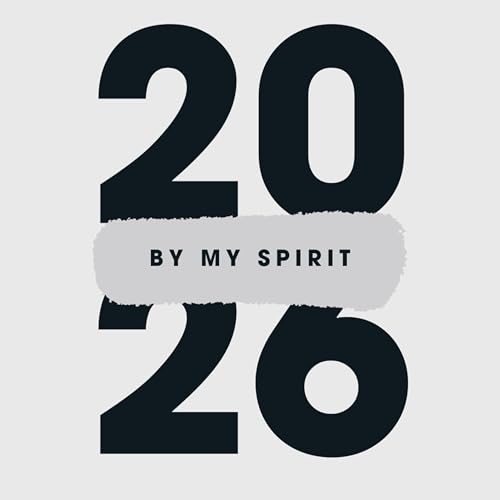 2026:By My Spirit | Zechariah 4:6