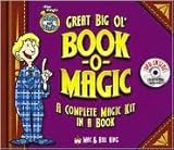 Mac King's Magic in a Minute Great Big Ol' Book-O-Magic