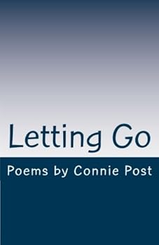 Paperback Letting Go: Poems by Connie Post Book
